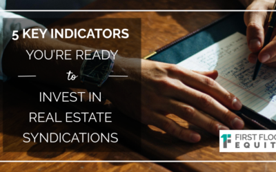 5 Key Indicators You’re Ready To Invest In Real Estate Syndications